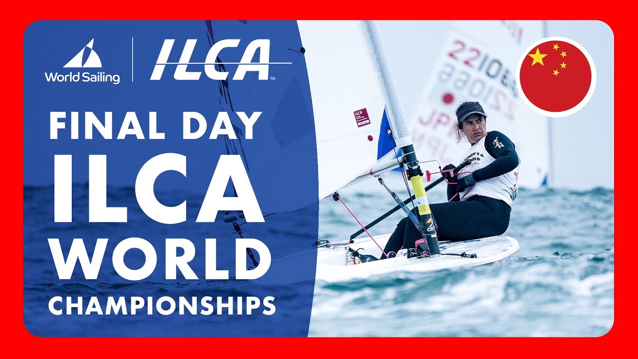 LIVE FINAL DAY | ILCA 6 & 7 World Championships 2025