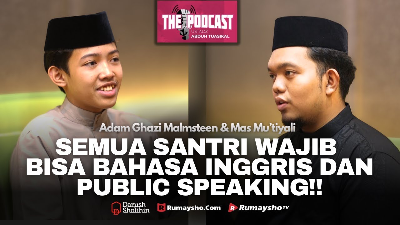 Santri Tapi Juara Pidato Bahasa Inggris!!? DsPodcast ft. Adam Ghazi Malmsteen