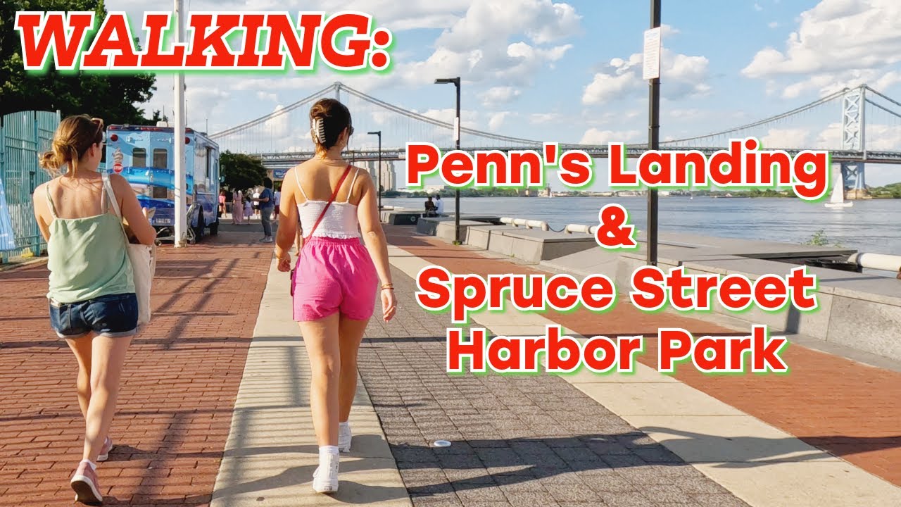 WALKING || A GREAT PLACE ||PHILADELPHIA'S PENN'S LANDING AND SPRUCE STREET HARBOR PARK || TOURING