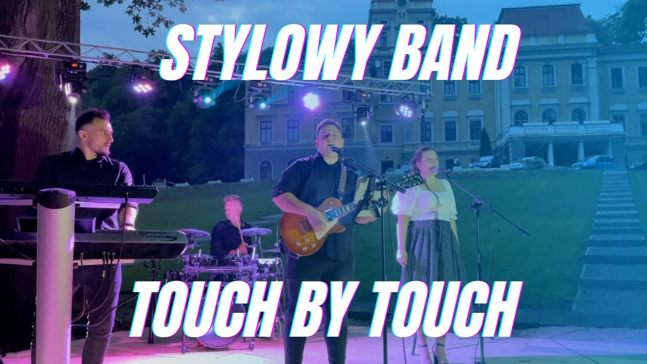 Zespół muzyczny Stylowy Band - Touch By Touch (Joy Cover video 2021)