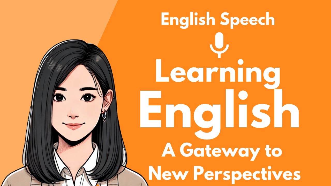 [English Speech] Learning English | A Gateway to New Perspectives | English Podcast