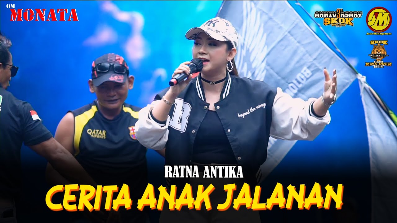 CERITA ANAK JALANAN | RATNA ANTIKA | OM. MONATA [ANNIVERSARY SKOK]