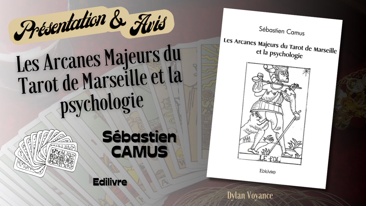 Présentation/Avis - Les Arcanes Majeurs du Tarot de Marseille et la psychologie !