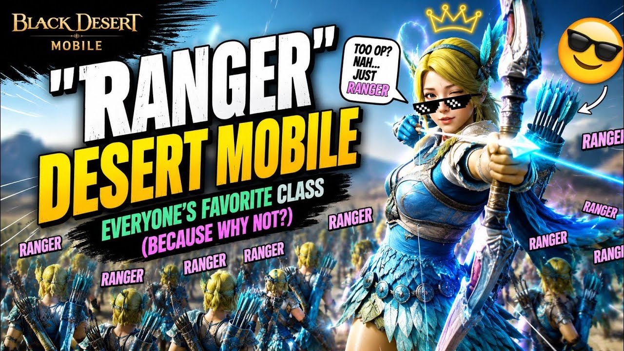 ⚠️ Ranger Is Taking Over Black Desert Mobile... Why? | BLACK DESERT MOBILE