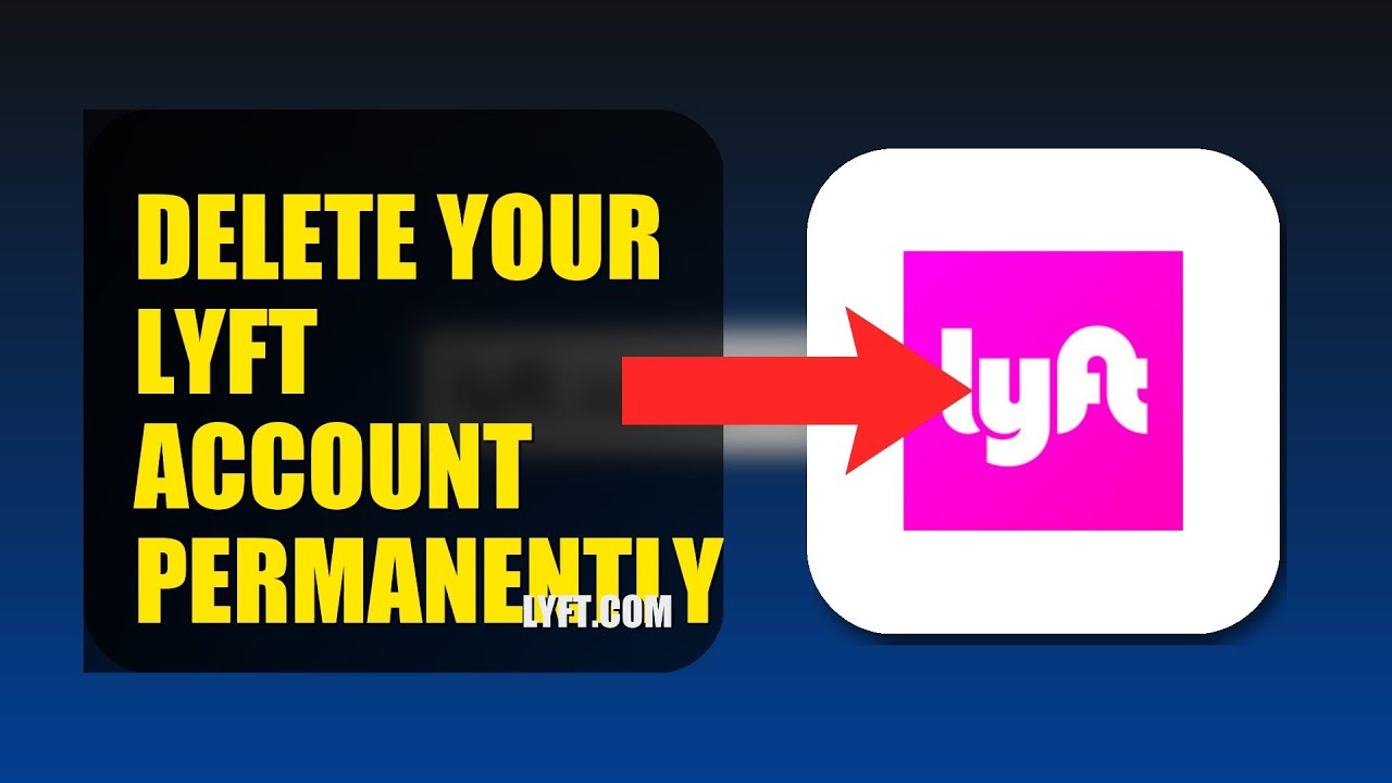 How To Delete Your Lyft Account Permanently 2025 (2026)