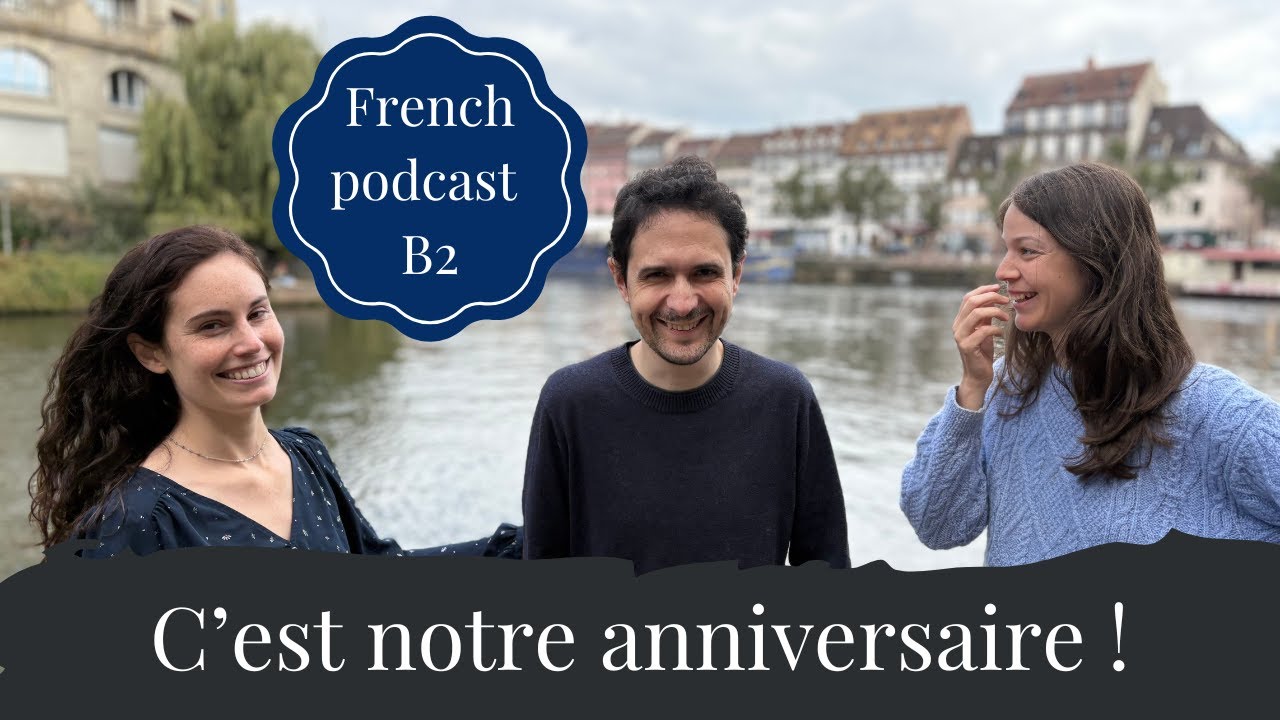 French Podcast B2 – French Baratin a 2 ans ! (S3E06) | Coulisses d’un podcast en français