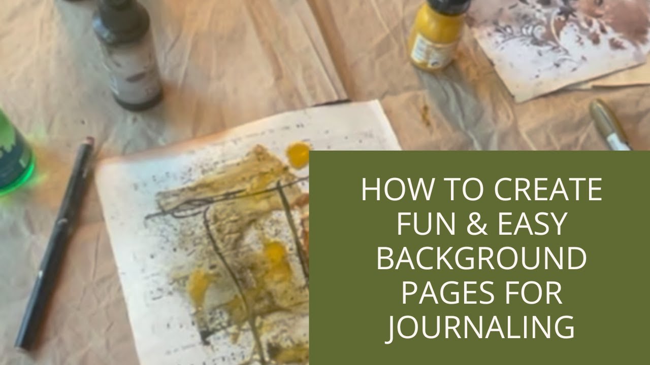 How to Create Fun and Easy Background Pages for Journaling