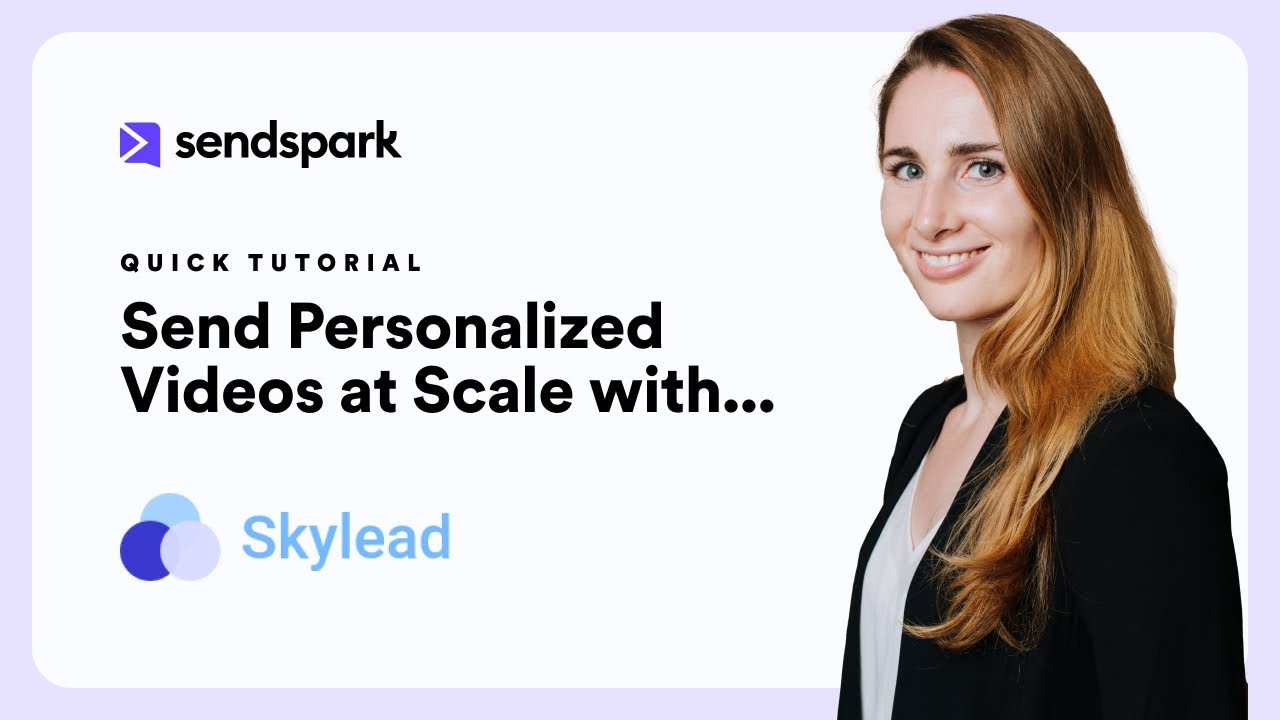Skylead Tutorial - Send Personalized Videos at Scale in Skylead