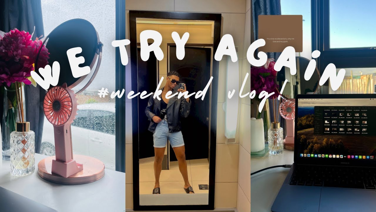 Unfiltered Ep4: #weekendvlog | We Try Again!