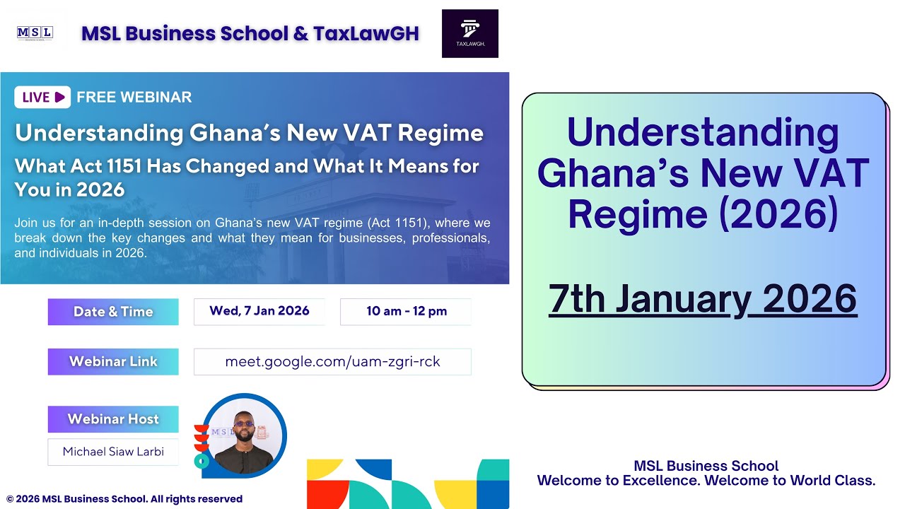 Understanding Ghana&rsquo;s New VAT Regime (2026) - What Act 1151 Has Changed and What It Means for You