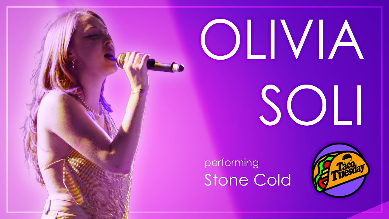 Olivia Soli - Stone Cold | Taco Tuesday