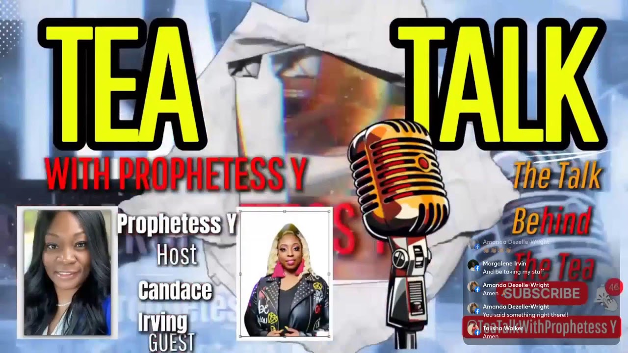 Tea Talk with Prophetess Y