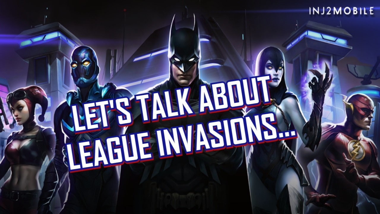 My Problems with League Invasions | Injustice 2 Mobile