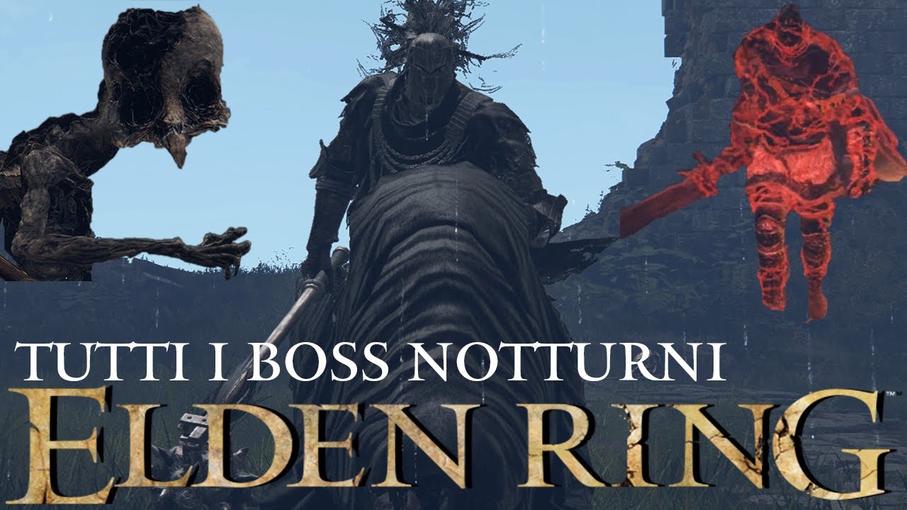 Elden Ring ITA - Guida: TUTTI i Boss Notturni