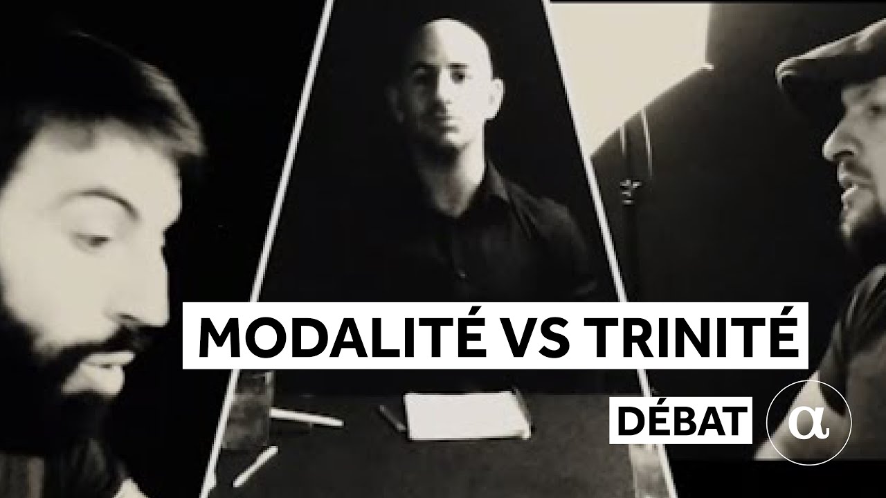 /// Debat intra-religieux // Modalisme vs Trinite