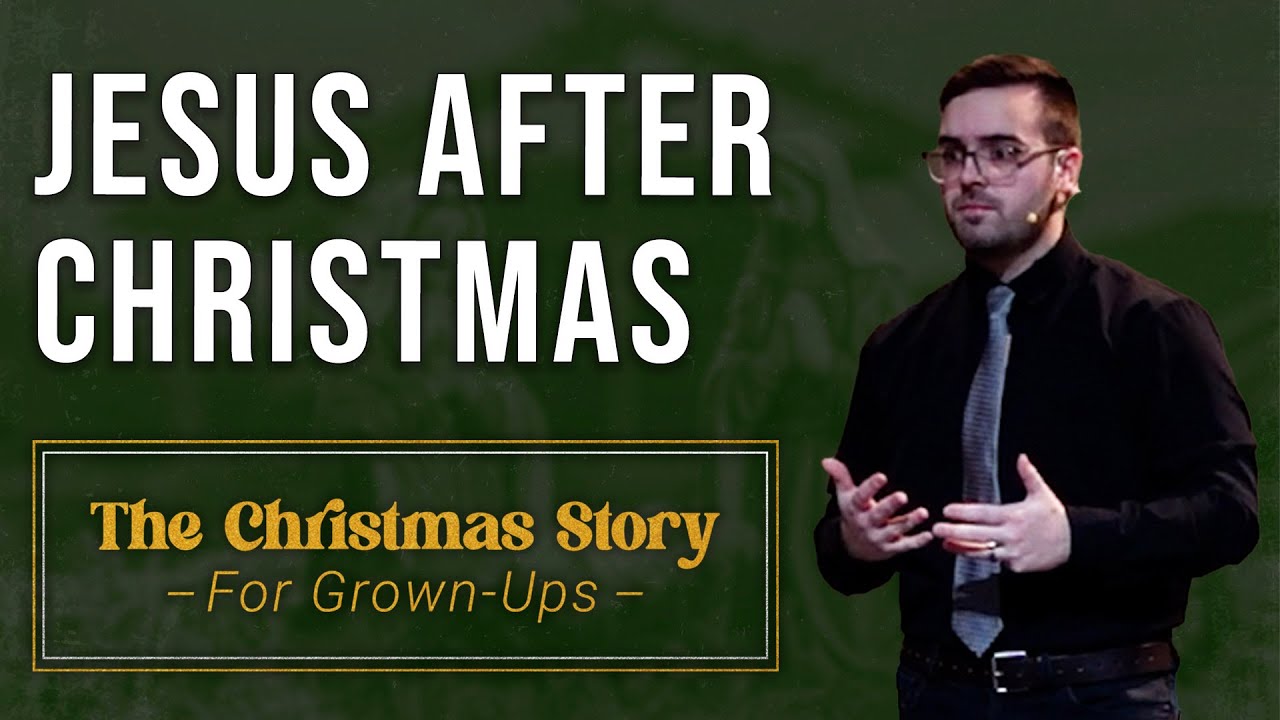 The Christmas Story For Grown-Ups, Part 5 - Pastor David Houck | Christmas Eve 2025