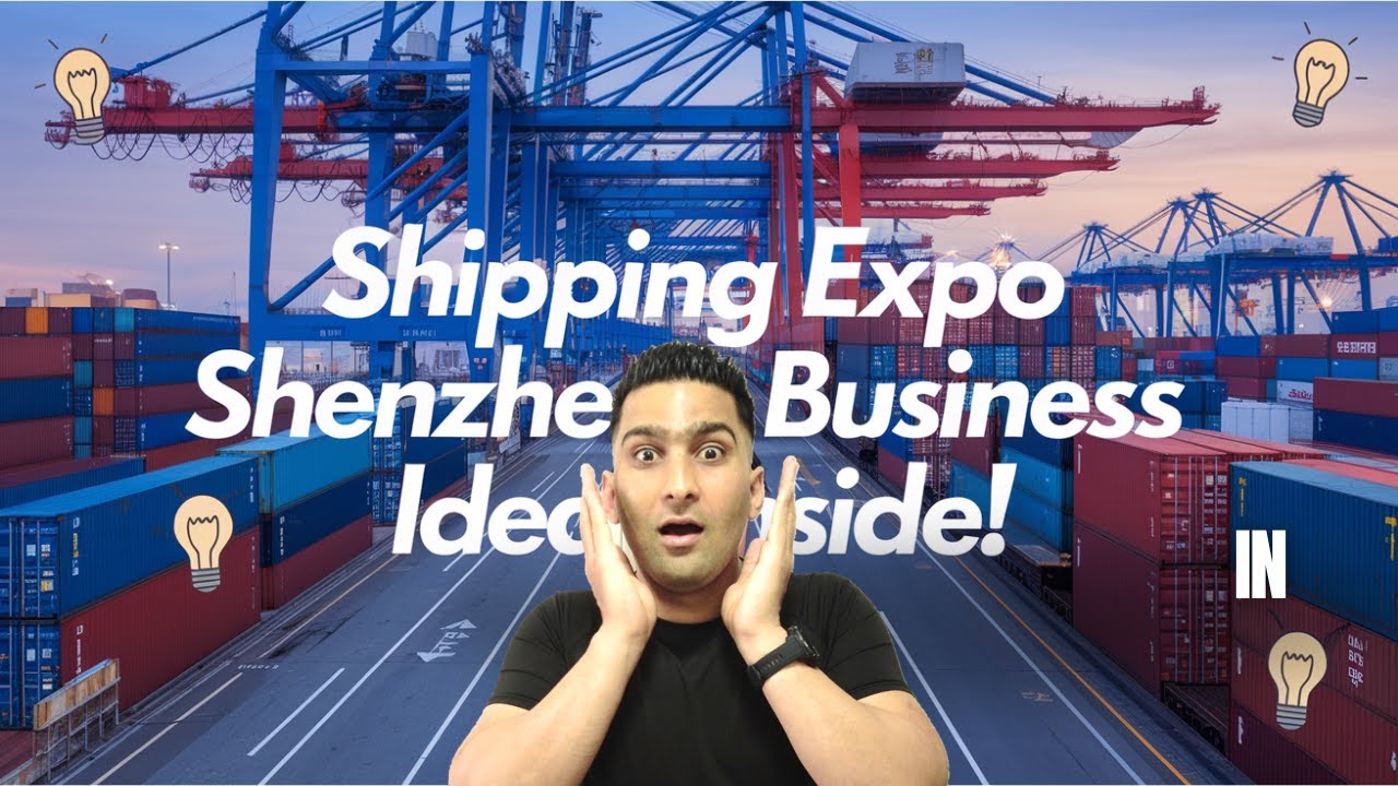Shenzhen Shipping Container Exhibition | Pehla Tajurba Aur Business Ideas