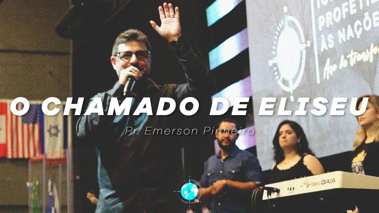 O chamado de Eliseu - Pr. Emerson Pinheiro