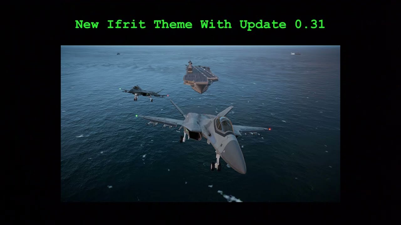 New Nuclear Option Ifrit Theme (Update 0.31)