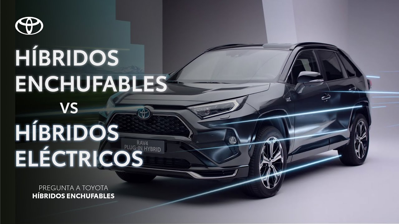 H&iacute;bridos el&eacute;ctricos vs h&iacute;bridos enchufables | Diferencias | Ask Toyota