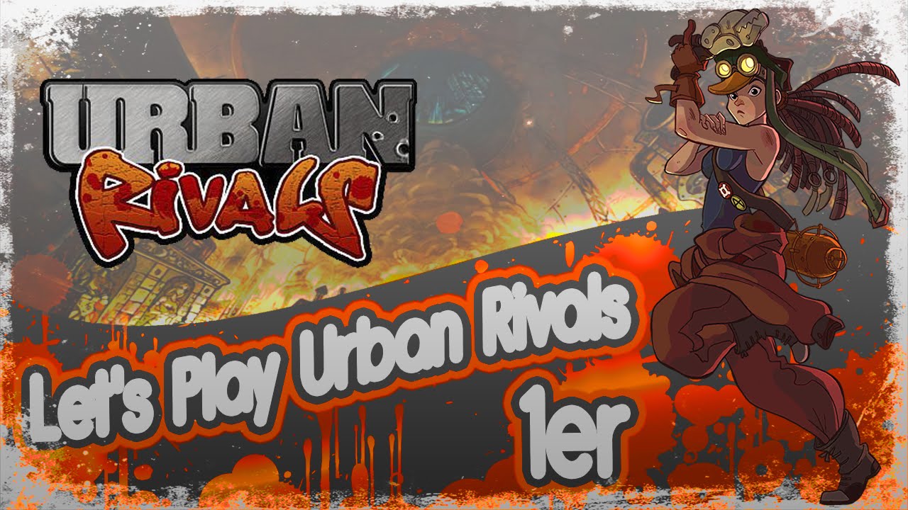 Let's Play Urban Rivals [1] Probando el Clan Riots