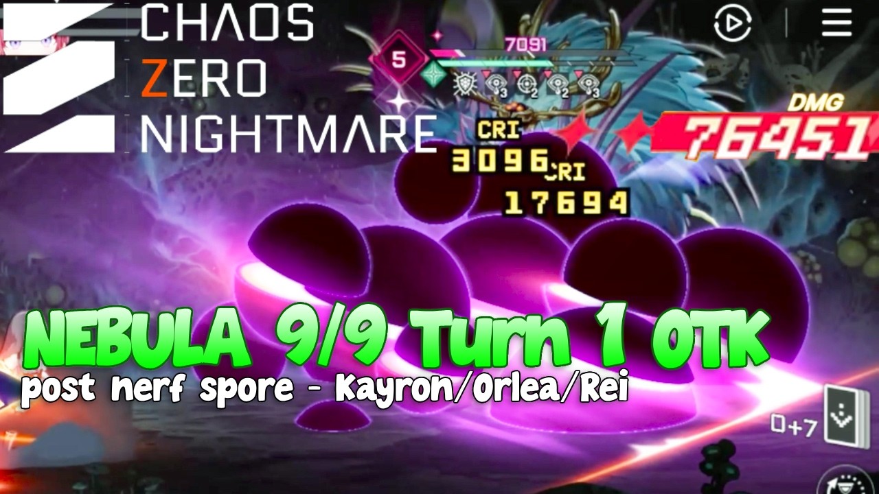 Kayron 76k turn1 nuke Nebula 9/9 OTK | Post spore nerf (Elemental spirit)  [Chaos Zero Nightmare]