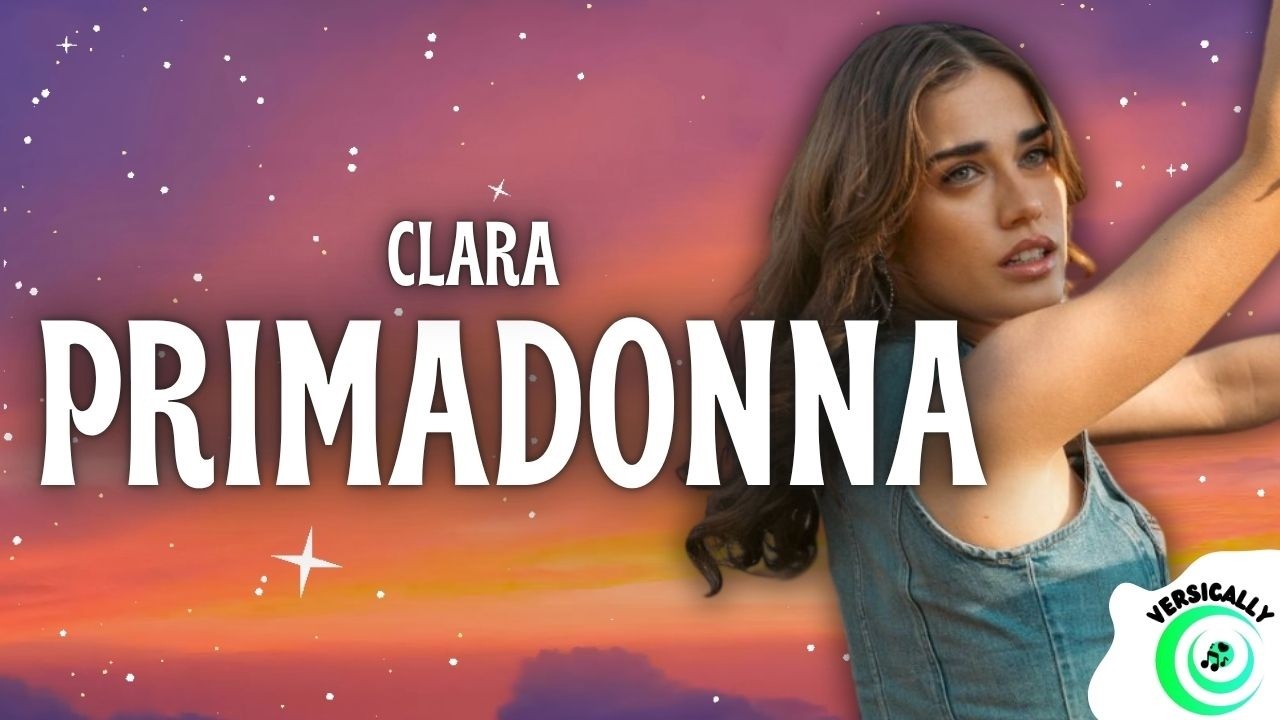CLARA - PRIMADONNA (Testo/Lyrics)