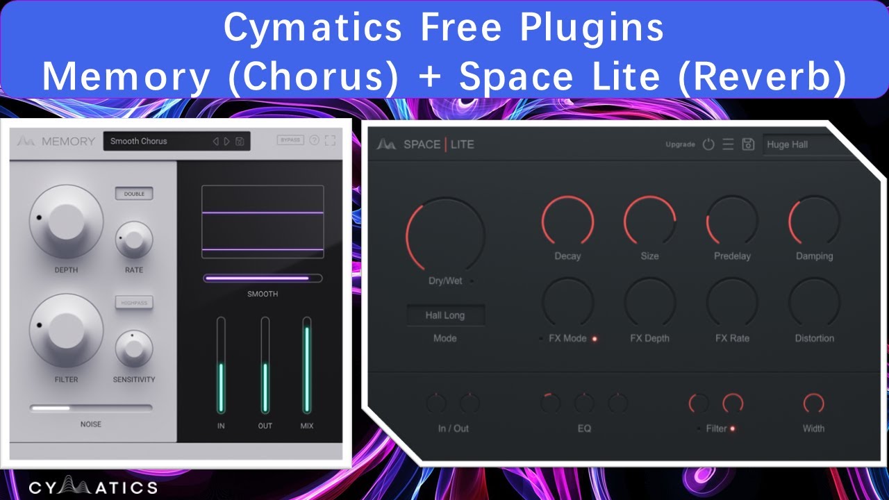 Cymatics Free Plugins - Memory (Chorus) + Space Lite (Reverb)