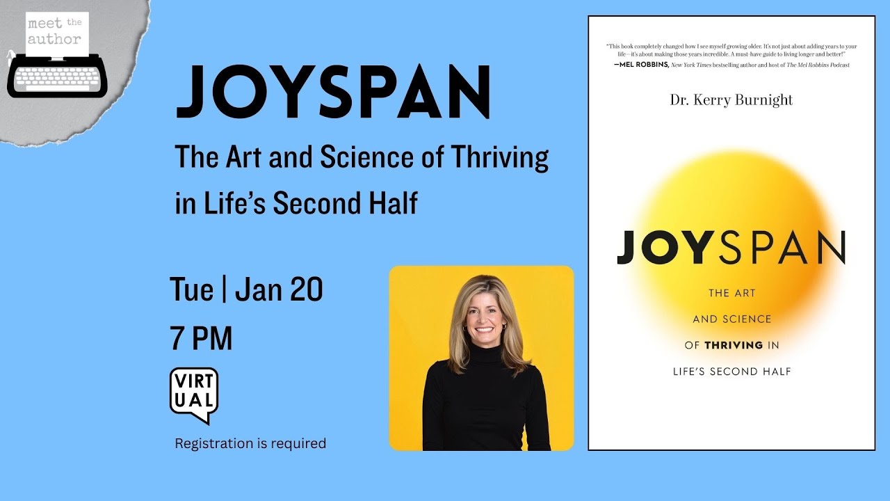 Joyspan: The Art and Science of Thriving in Life’s Second Half