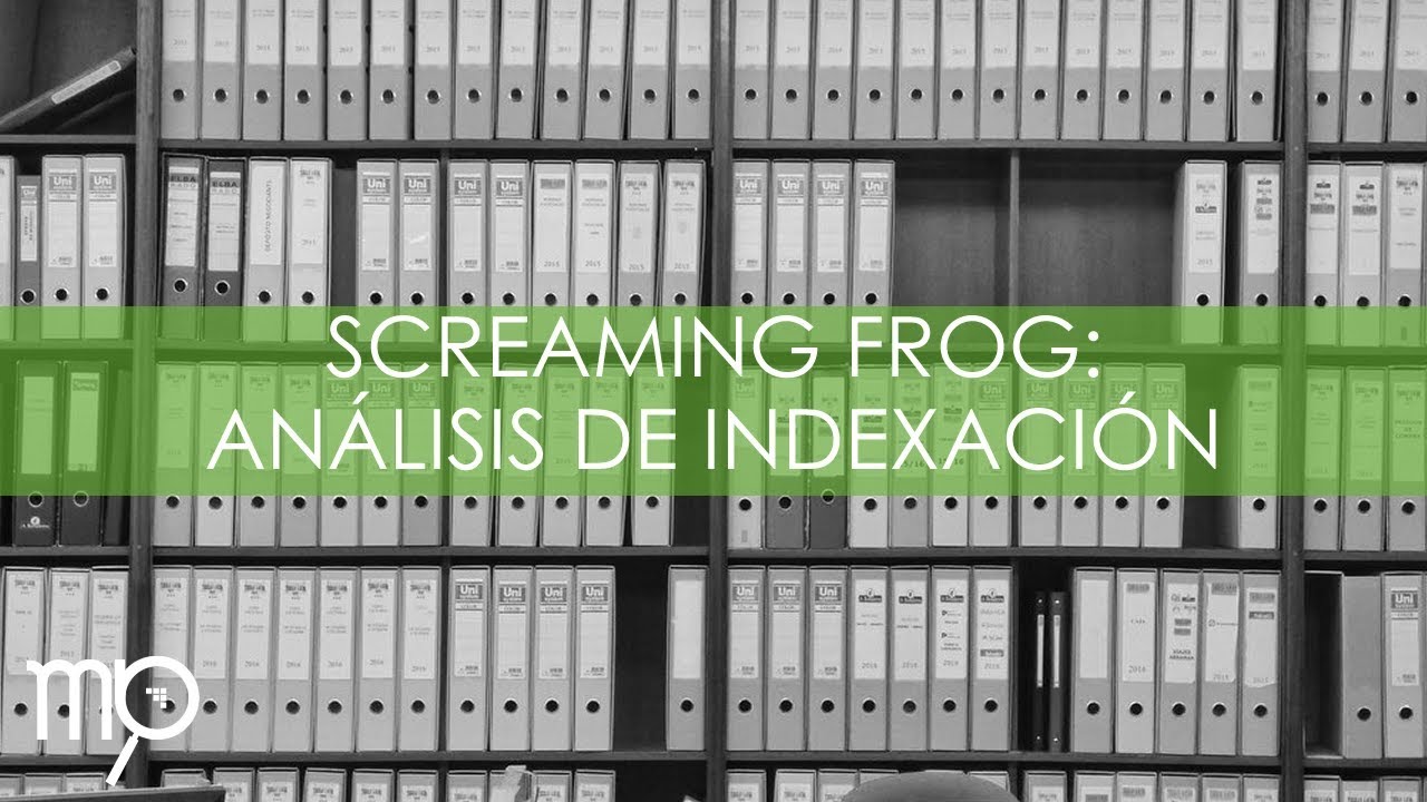 Análisis de indexación con #ScreamingFrog 🐸