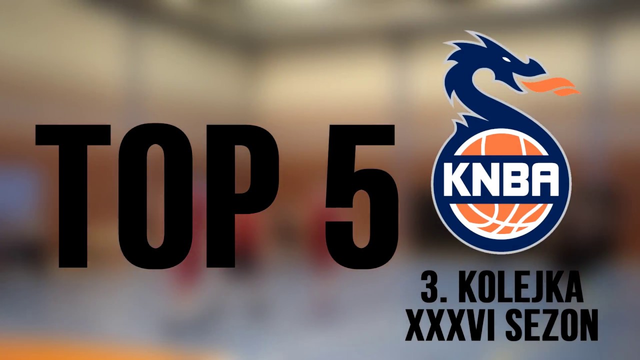 KNBA - TOP 5 - 3. kolejka | XXXVI SEZON