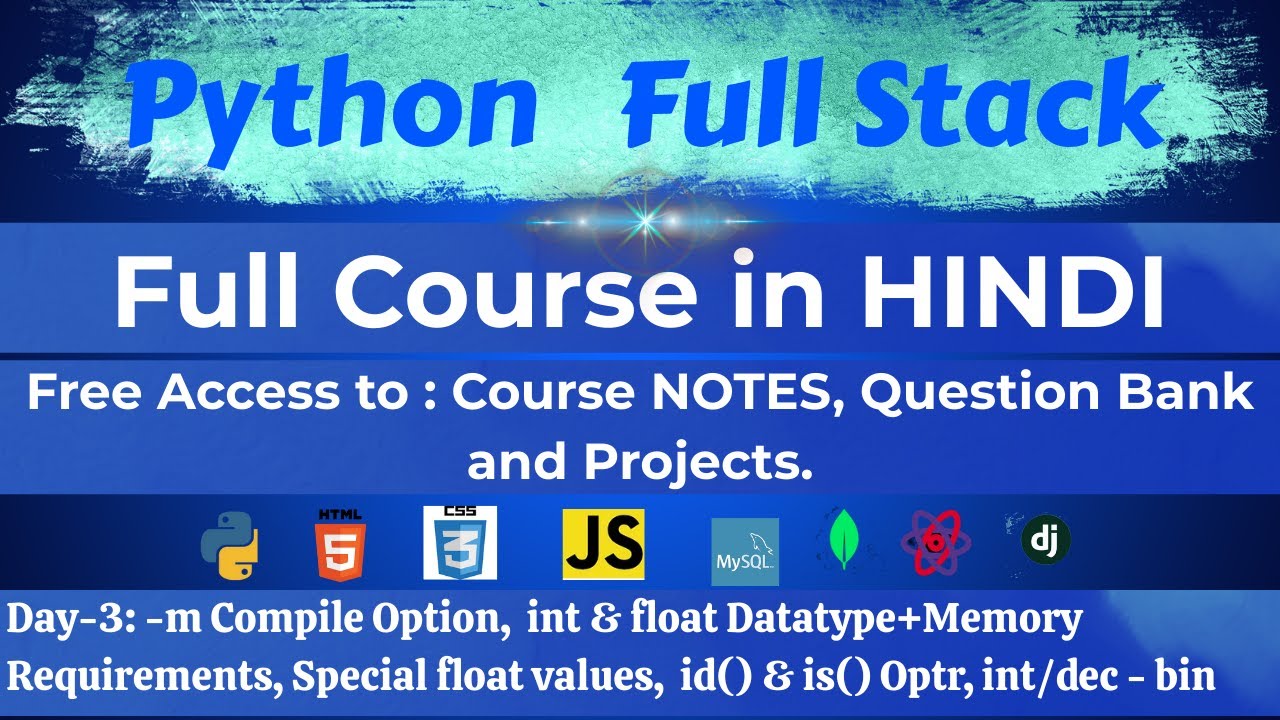 Python Full Stack Tutorial Day 3 | int & float Data Type, Memory Allocation, id() & Binary Conv