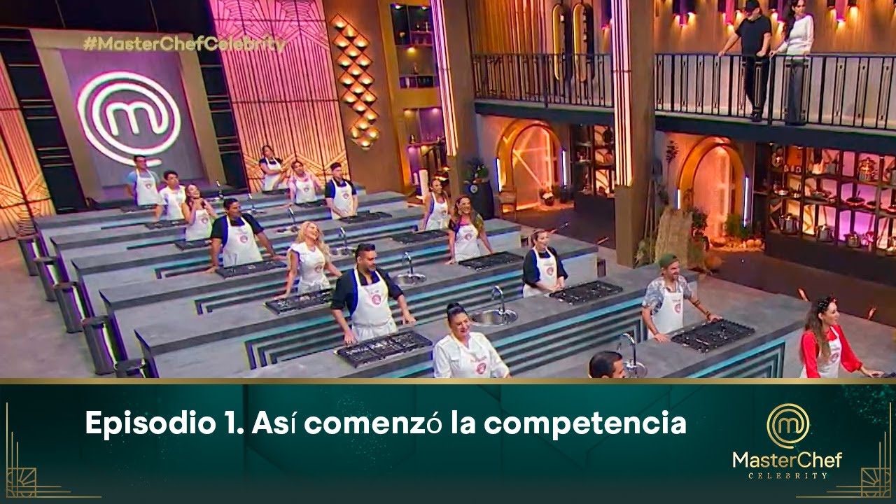 Programa 1 | As&iacute; comenz&oacute; la competencia m&aacute;s famosa de la cocina | MasterChef Celebrity 2022