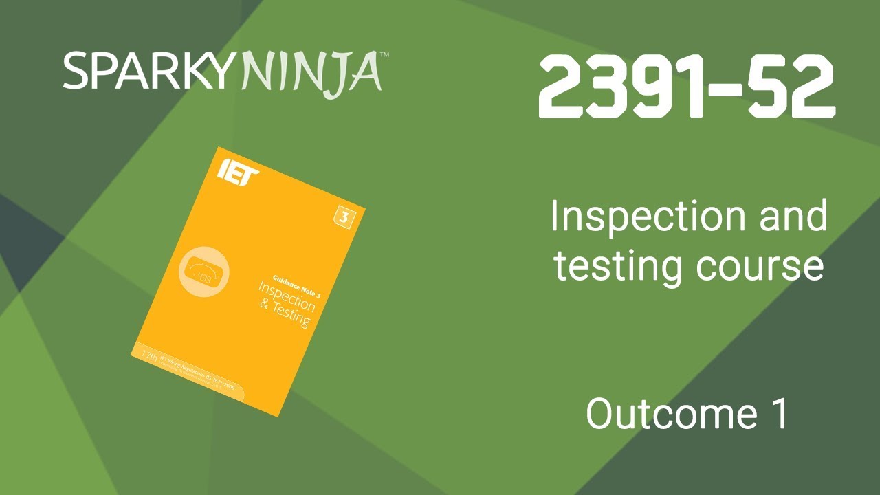 2391-52 Inspection and testing course - Outcome 1