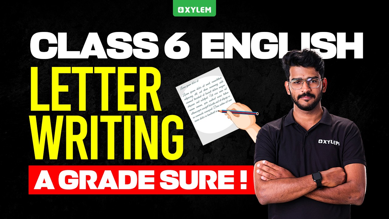 Class 6 English Annual Exam 2026 | Letter Writing A Grade Sure! | Xylem Class 6