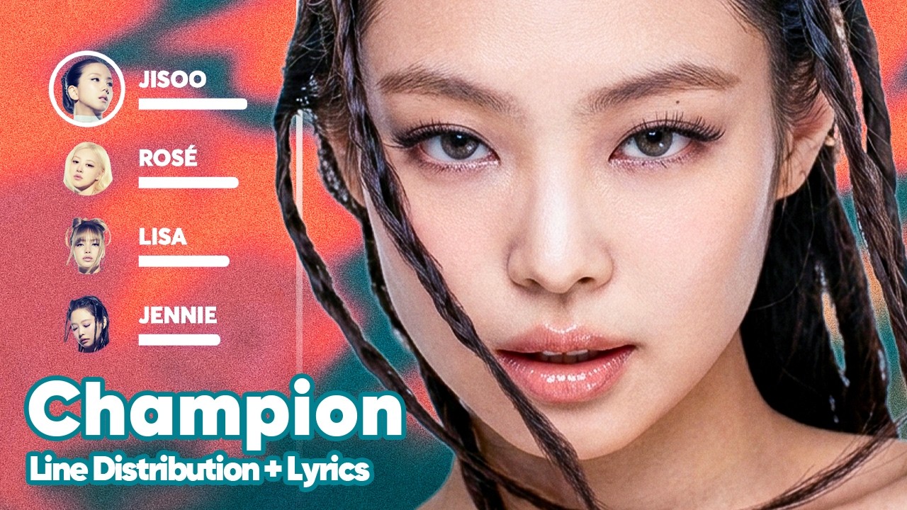 BLACKPINK - Champion (Line Distribution + Lyrics Karaoke) PATREON REQUESTED