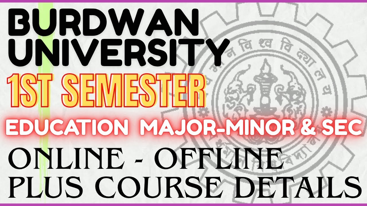 Burdwan University New 1st Semester Education Honours Plus Course Admission 2025