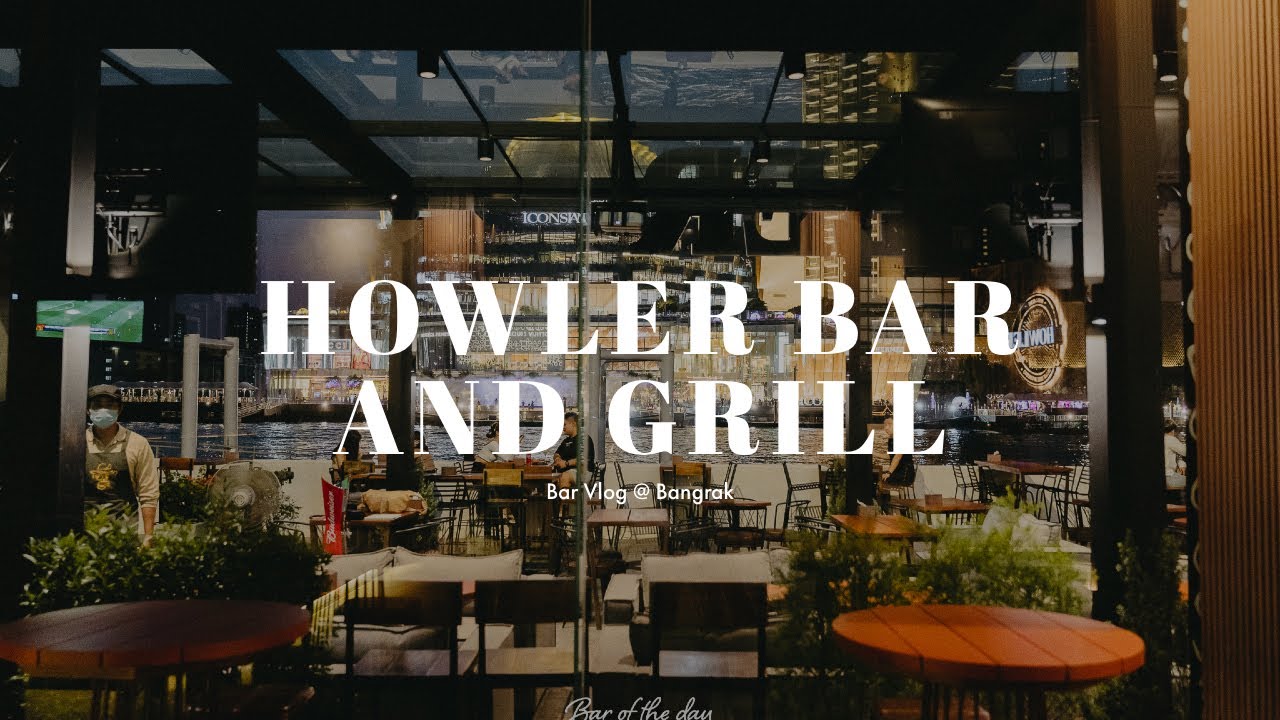 Howler Bar and Grill / BKK Bar Bar Vlog Diary 04