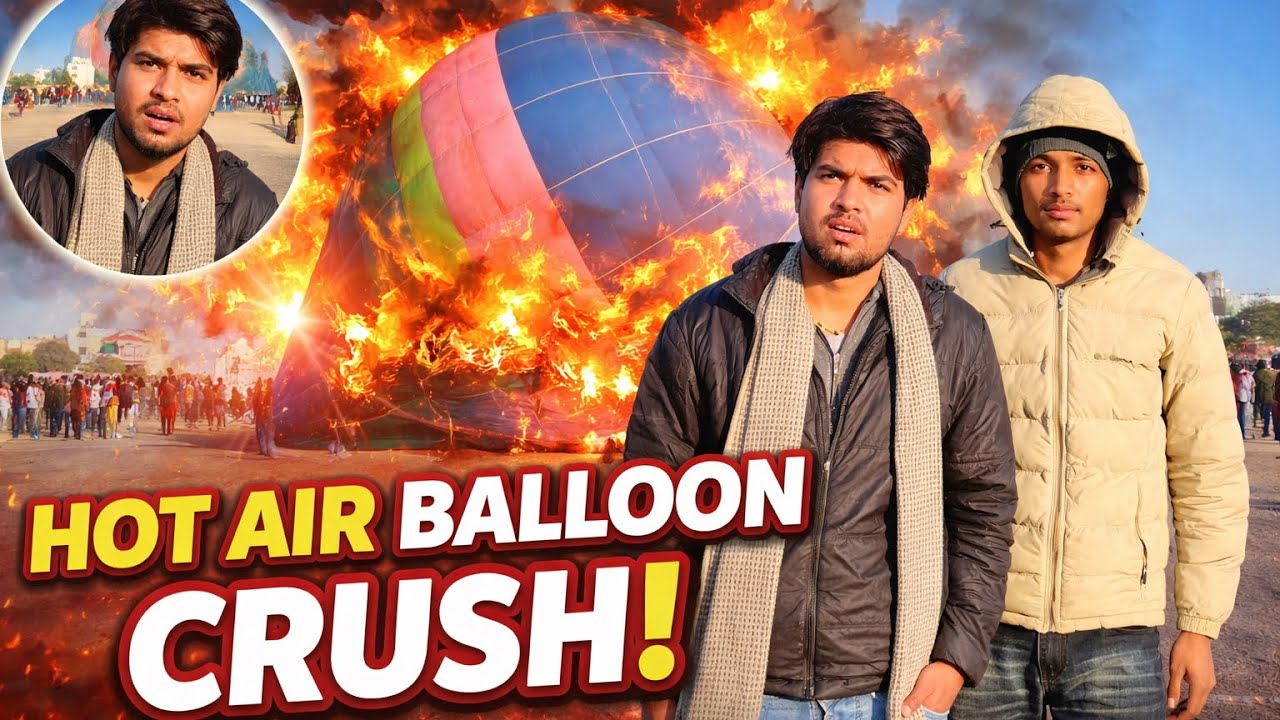 Hot Air Balloon Crash 😱 | Baloon Me Aag Lag Gayi | Balloon Festival Accident Vlog