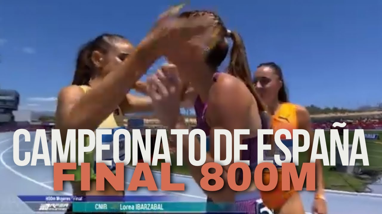 FINAL 800M FEMENINO  CAMPEONATO ESPAÑA ATLETISMO - LA NUCÍA 2024