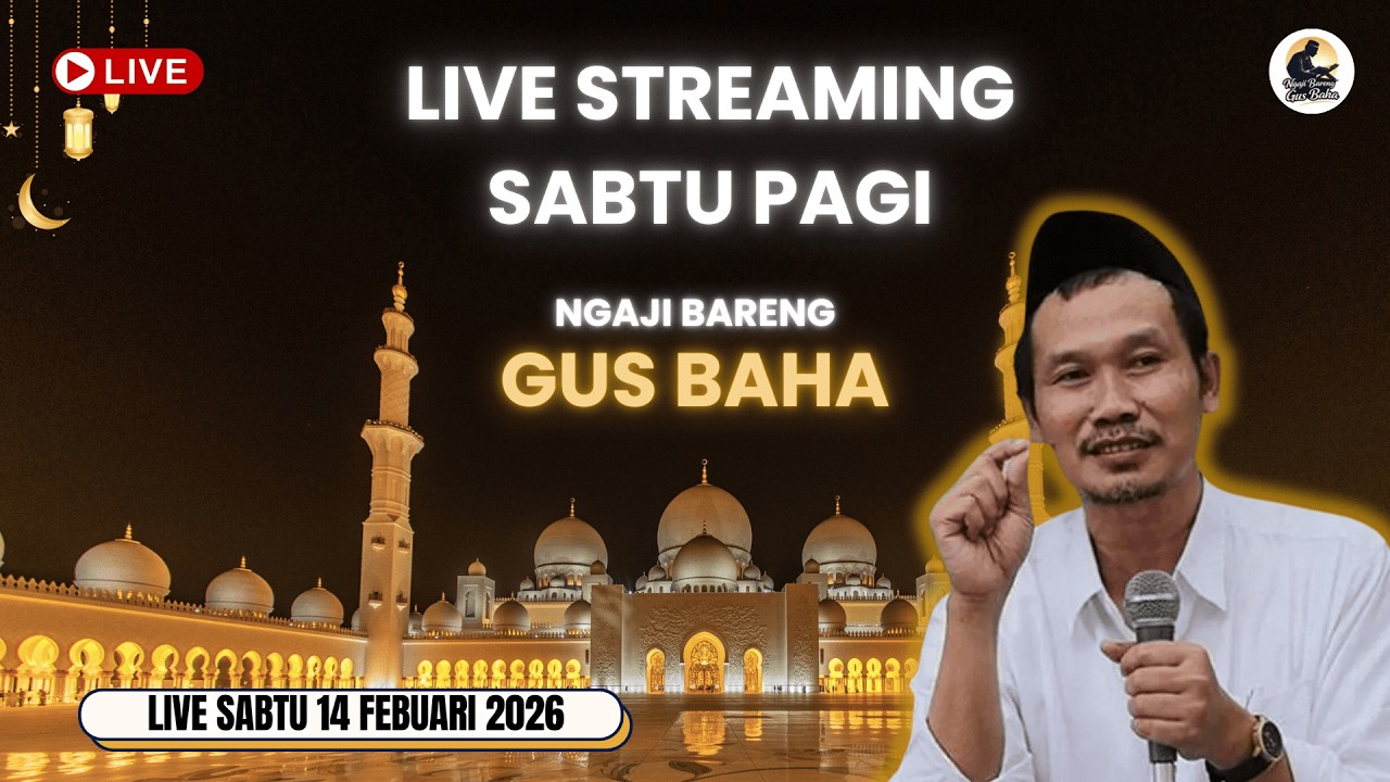 Live Streaming || Ngaji Fiqih Bareng Gus Baha || Sabtu 14 Febuari 2026 #ngajibarenggusbaha #gusbaha