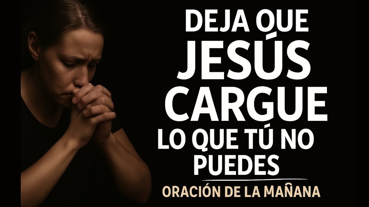 Ora Esta Mañana Si Luchas en Silencio | Poderosa Oración para Empezar el Día