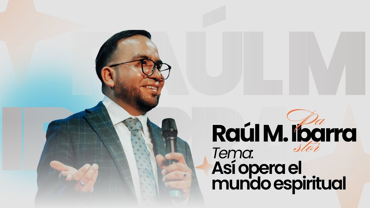 (Vertical) Así opera el mundo espiritual | Pastor: Raúl M. Ibarra