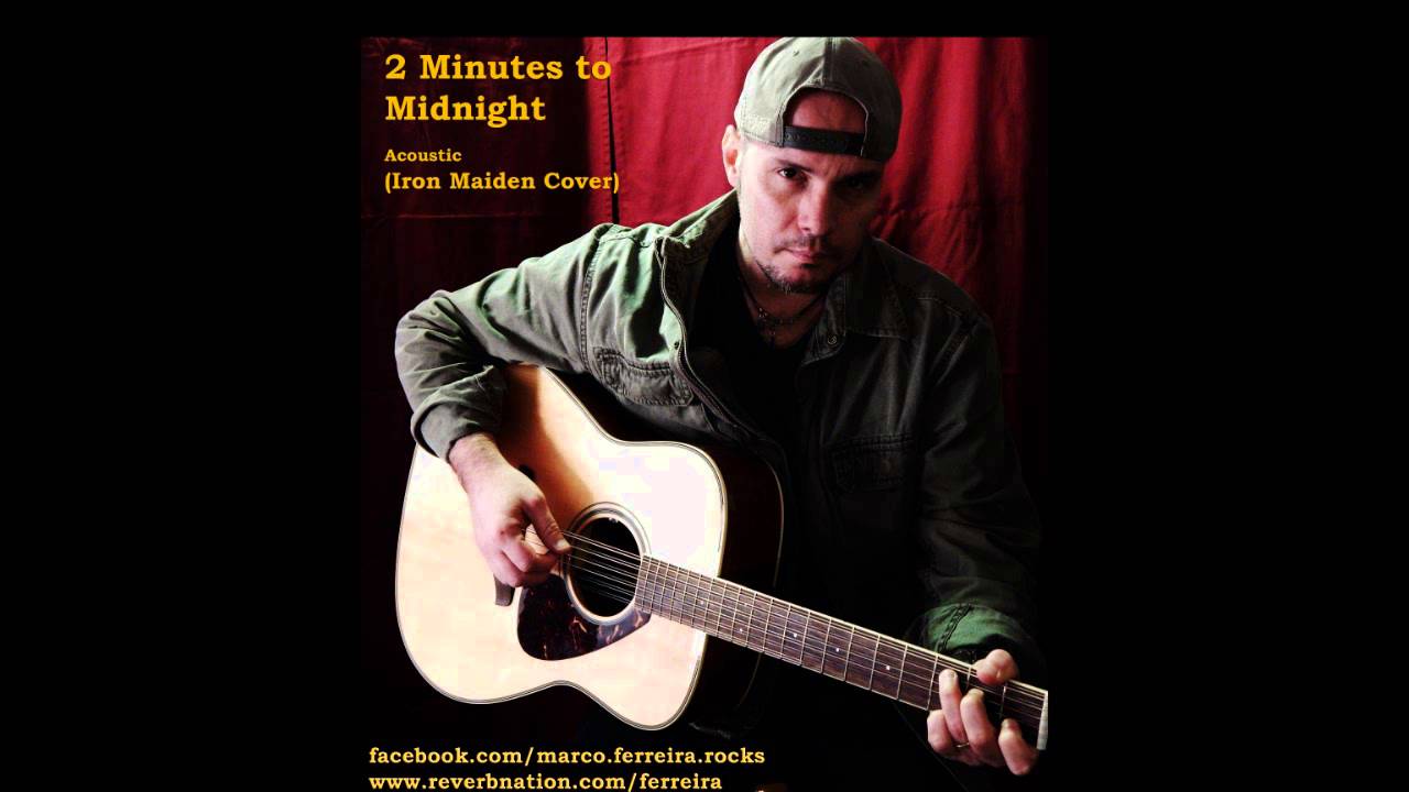 FERREIRA - 2 minutes to midnight (Iron Maiden Acoustic cover)