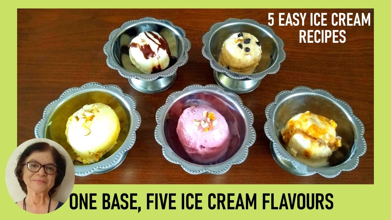 One Base Many Ice Cream Flavours / 5 Easy Homemade Ice Cream Recipes / Creamy Ice Cream One Base