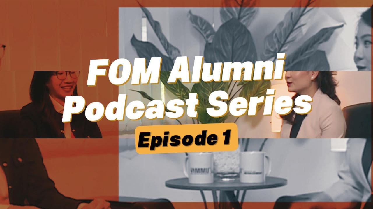 Серия подкастов для выпускников FOM: Эпизод 1 (г-жа Шрен Гох)