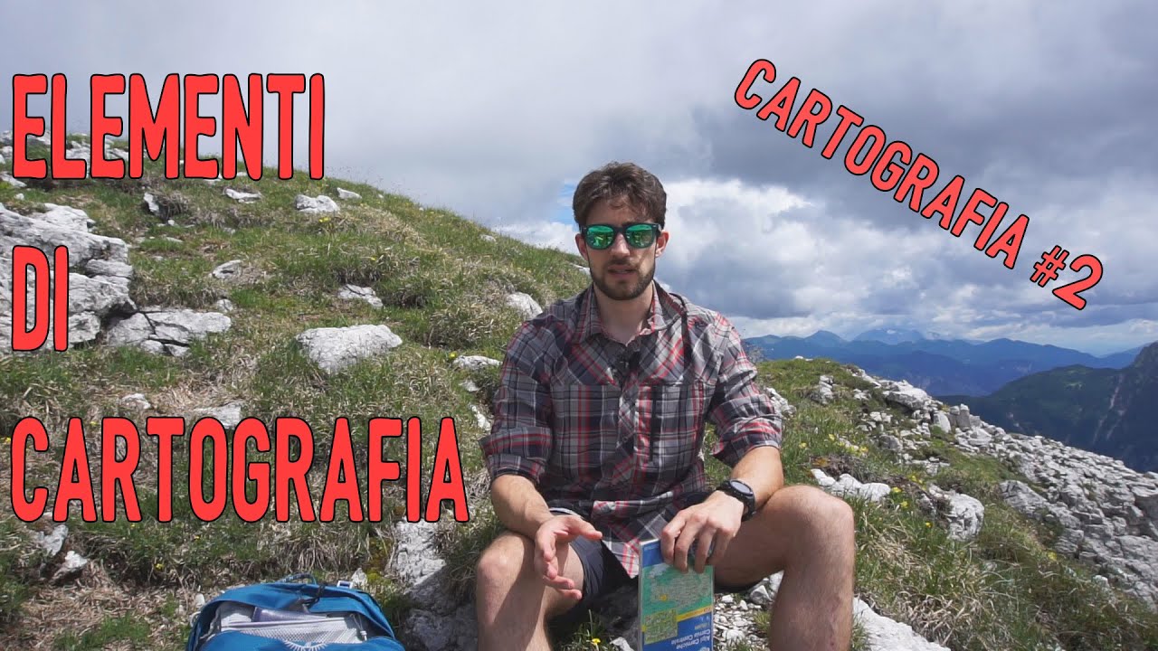 Gli elementi DA CONOSCERE per leggere una carta • Cartografia ep.2