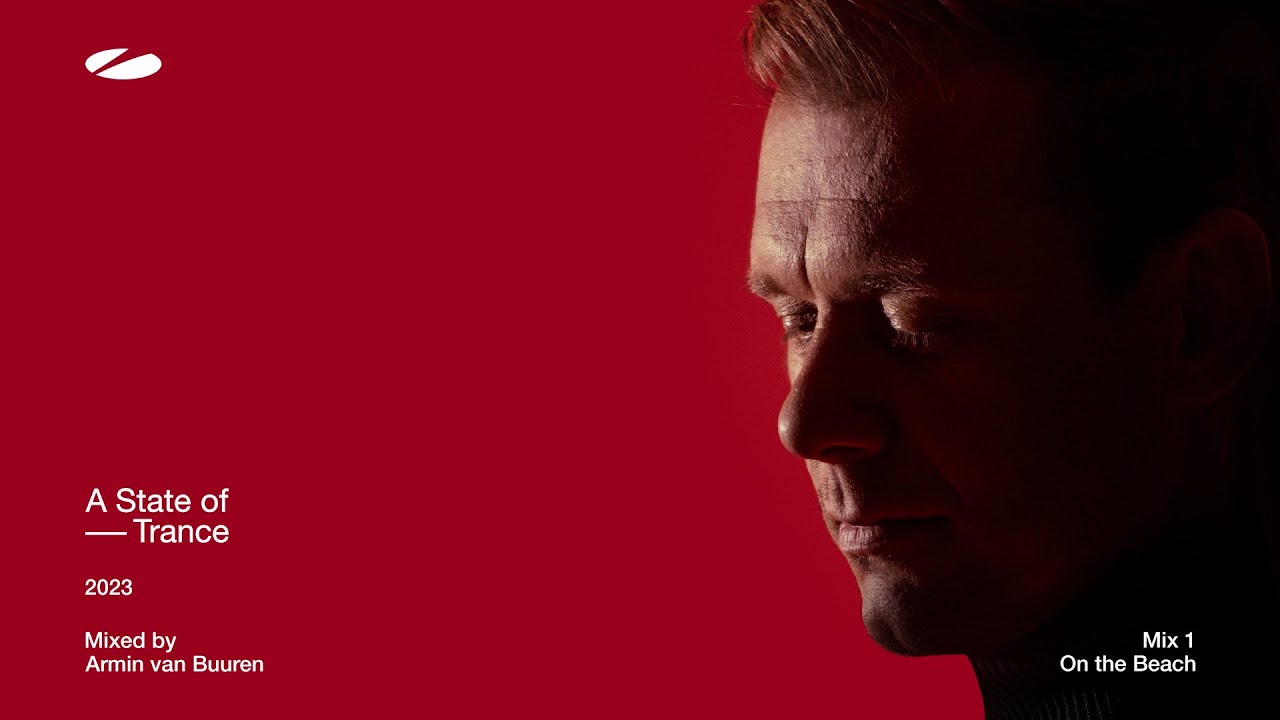 A State of Trance 2023 - Mix 1: On the Beach (Mixed by Armin van Buuren) [Full Mix]