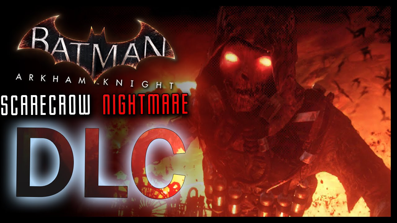 Batman Arkham Knight: Scarecrow Nightmare DLC Challenges