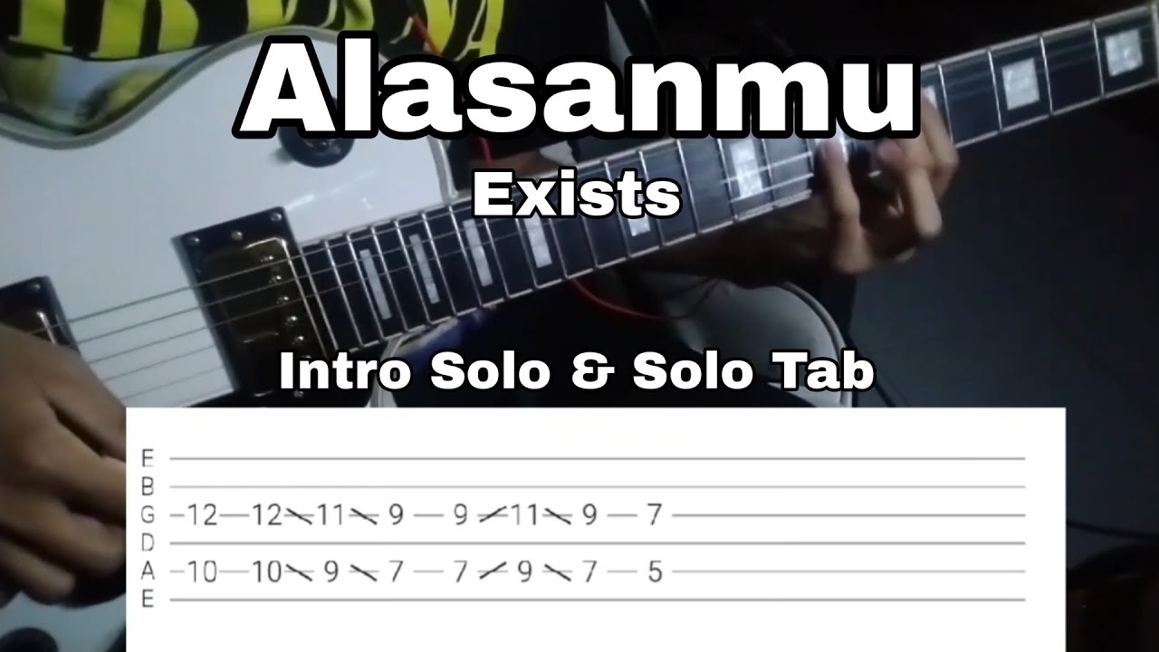 Alasanmu | Mencari Alasan - Exists - Guitar Tutorial - Guitar Tab - Intro & Solo Lesson Tab